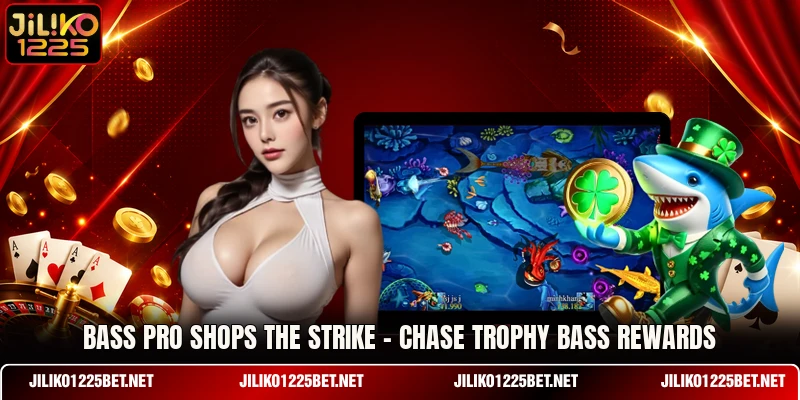 Bass Pro Shops The Strike - Chase Trophy Bass Rewards