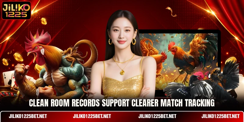 Clean room records support clearer match tracking Clean room records support clearer match tracking