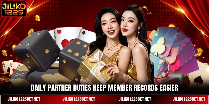 Daily partner duties keep member records easier