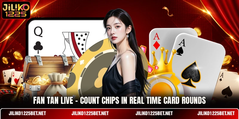 Fan Tan Live - Count Chips In Real Time Card Rounds