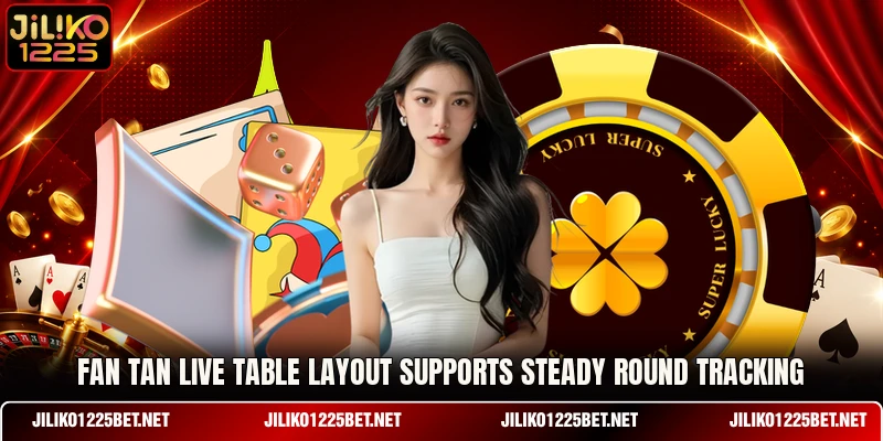 Fan Tan Live table layout supports steady round tracking Fan Tan Live table layout supports steady round tracking