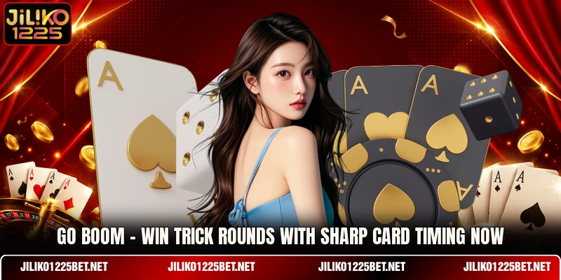 Go Boom - Win Trick Rounds With Sharp Card Timing Now
