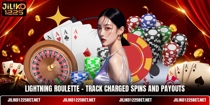 Lightning Roulette - Track Charged Spins And Payouts