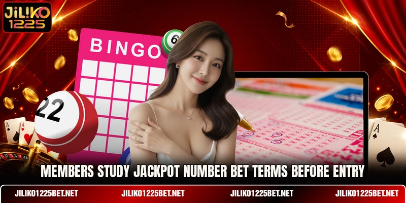 Members study Jackpot Number Bet terms before entry Members study Jackpot Number Bet terms before entry