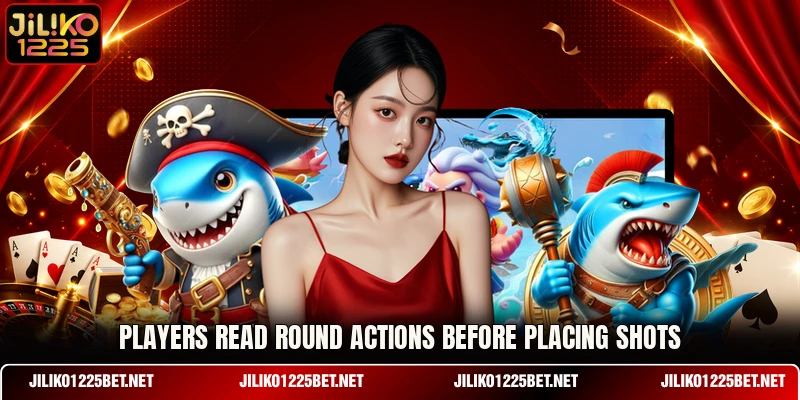 Players read round actions before placing shots Players read round actions before placing shots