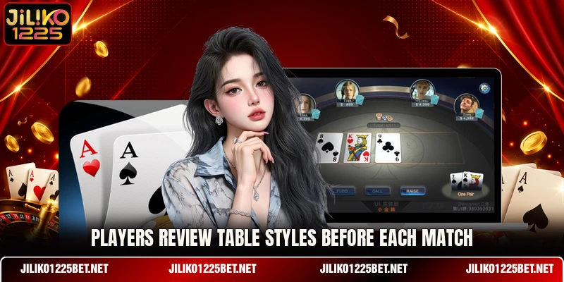 Players review table styles before each match Players review table styles before each match