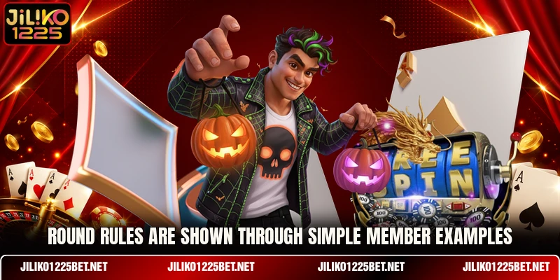 Round rules are shown through simple member examples Round rules are shown through simple member examples