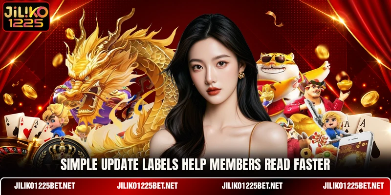 Simple update labels help members read faster Simple update labels help members read faster