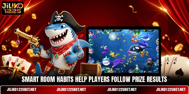 Smart room habits help players follow prize results Smart room habits help players follow prize results