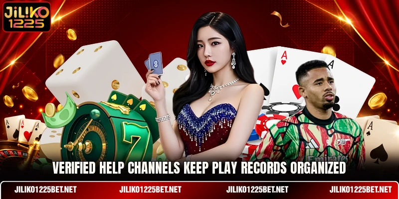 Verified help channels keep play records organized Verified help channels keep play records organized